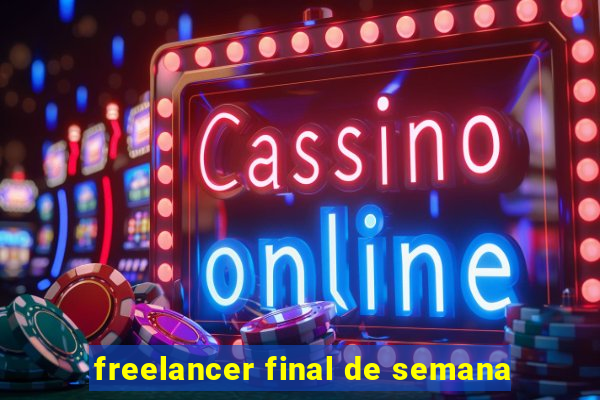 freelancer final de semana